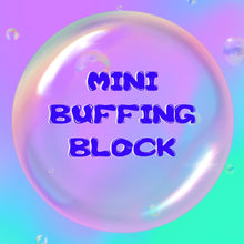 Load image into Gallery viewer, Mini Buffing Block - Add on purchase only  / Dazey Nails DazeyNails